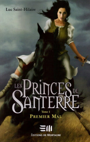 SAINT-HILAIRE, Luc: Les princes de Santerre (4 volumes)