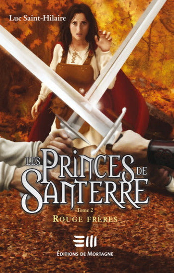 SAINT-HILAIRE, Luc: Les princes de Santerre (4 volumes)