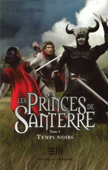 SAINT-HILAIRE, Luc: Les princes de Santerre (4 volumes)