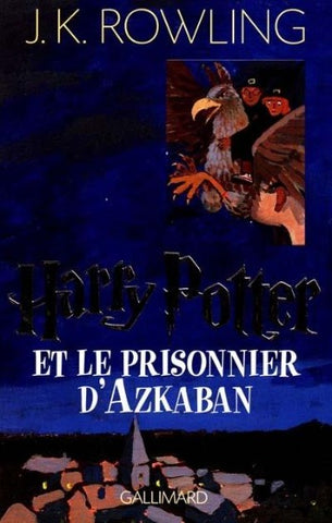ROWLING, J. K.: Harry Potter et le prisonnier d'Azkaban Tome 3