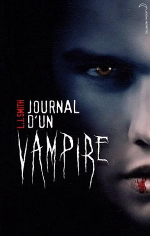 SMITH, L. J.: Journal d'un vampire Tome 1
