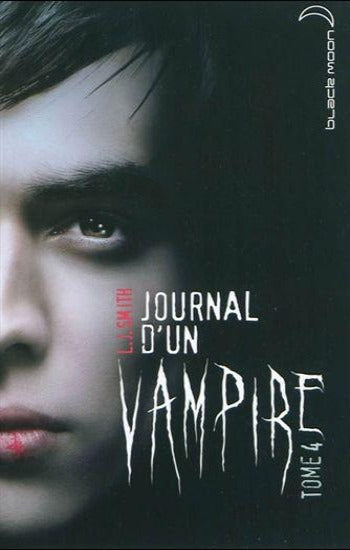 SMITH, L. J.: Journal d'un vampire Tome 4