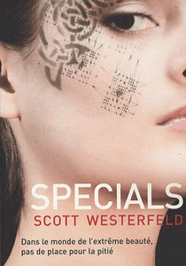 WESTERFELD, Scott: Specials Tome 3