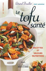 FOUILLET, Gérard: Le tofu santé