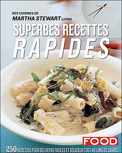 STEWART, Martha: Superbes recettes rapides
