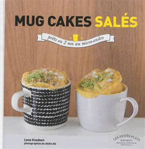 KNUDSEN, Lene: Mug cakes salés