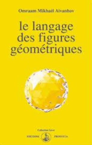 AÏVANHOV, Omraam Mikhael: Le langage des figures géométriques