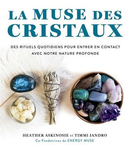 ASKINOSIE, Heather; JANDRO, Timmi: La muse des cristaux