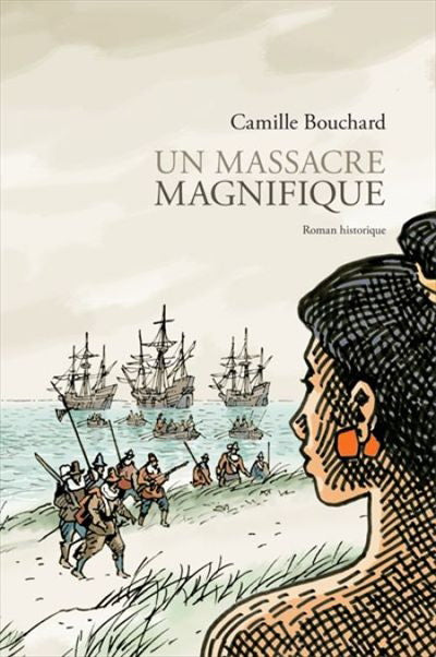 BOUCHARD, Camille: Un massacre magnifique