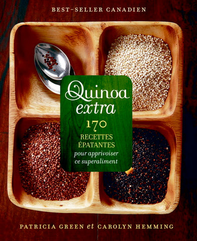 GREEN, Patricia; HEMMING, Carolyn: Quinoa extra 170 recettes épatantes