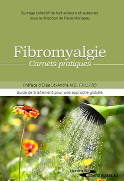 MONGEAU, Paule; COLLECTIF: Fibromyalgie carnets pratiques