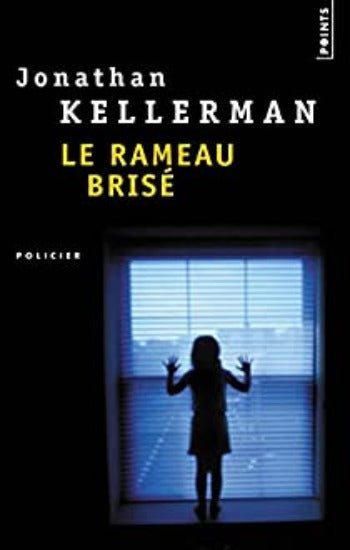 KELLERMAN, Jonathan: Le rameau brisé