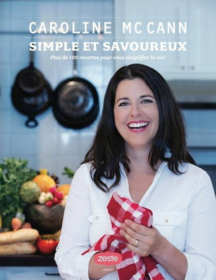 MC CANN, Caroline: Simple et savoureux
