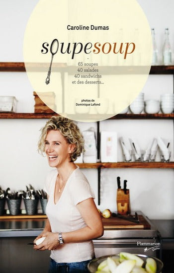 DUMAS, Caroline: Soupesoup
