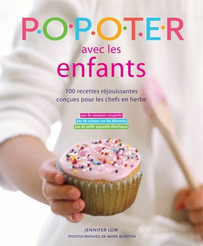 LOW, Jennifer: Popoter avec les enfants