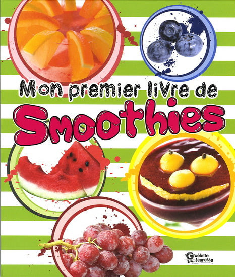 COLLECTIF: Mon premier livre de smoothies