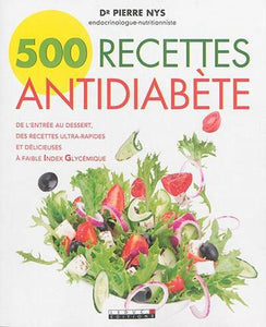 NYS, Pierre: 500 recettes antidiabète