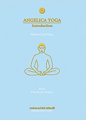 KAYA; MULLER, Christiane: Angelica yoga