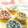 RIVARD, Louise: Moduscuisine : Muffins et cupcakes