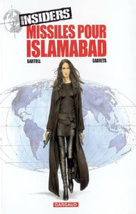 BARTOLL, Jean-Claude; GARRETA, Renaud: Insiders Tome 3 : Missiles pour Islamabad