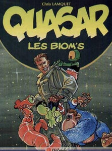 LAMQUET, Chris: Quasar Tome 2 : Les Biom's