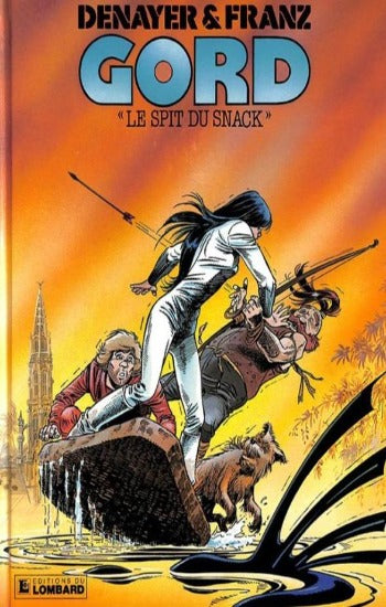 DENAYER, Christian; FRANZ: Gord Tome 2 : Le spit du snack