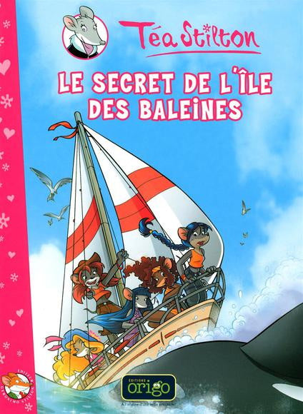 STILTON, Téa: Le secret de l'île des baleines - Tome 1
