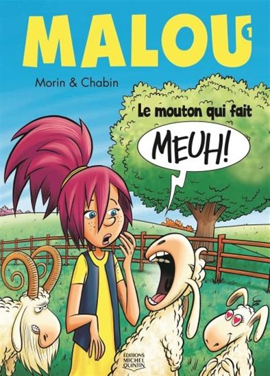 MORIN, Jean; CHABIN, Laurent: Malou Tome 1 : Le mouton qui fait meuh !