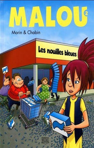 MORIN, Jean; CHABIN, Laurent: Malou Tome 2 : Les nouilles bleues
