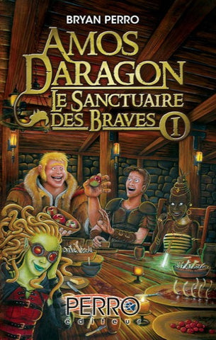 PERRO, Bryan: Amos Daragon Le sanctuaire des braves Tome 1