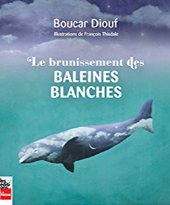 DIOUF, Boucar: Le brunissement des baleines blanches