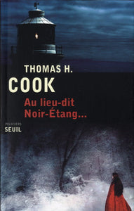 COOK, Thomas H.: Au lieu-dit Noir Étang...