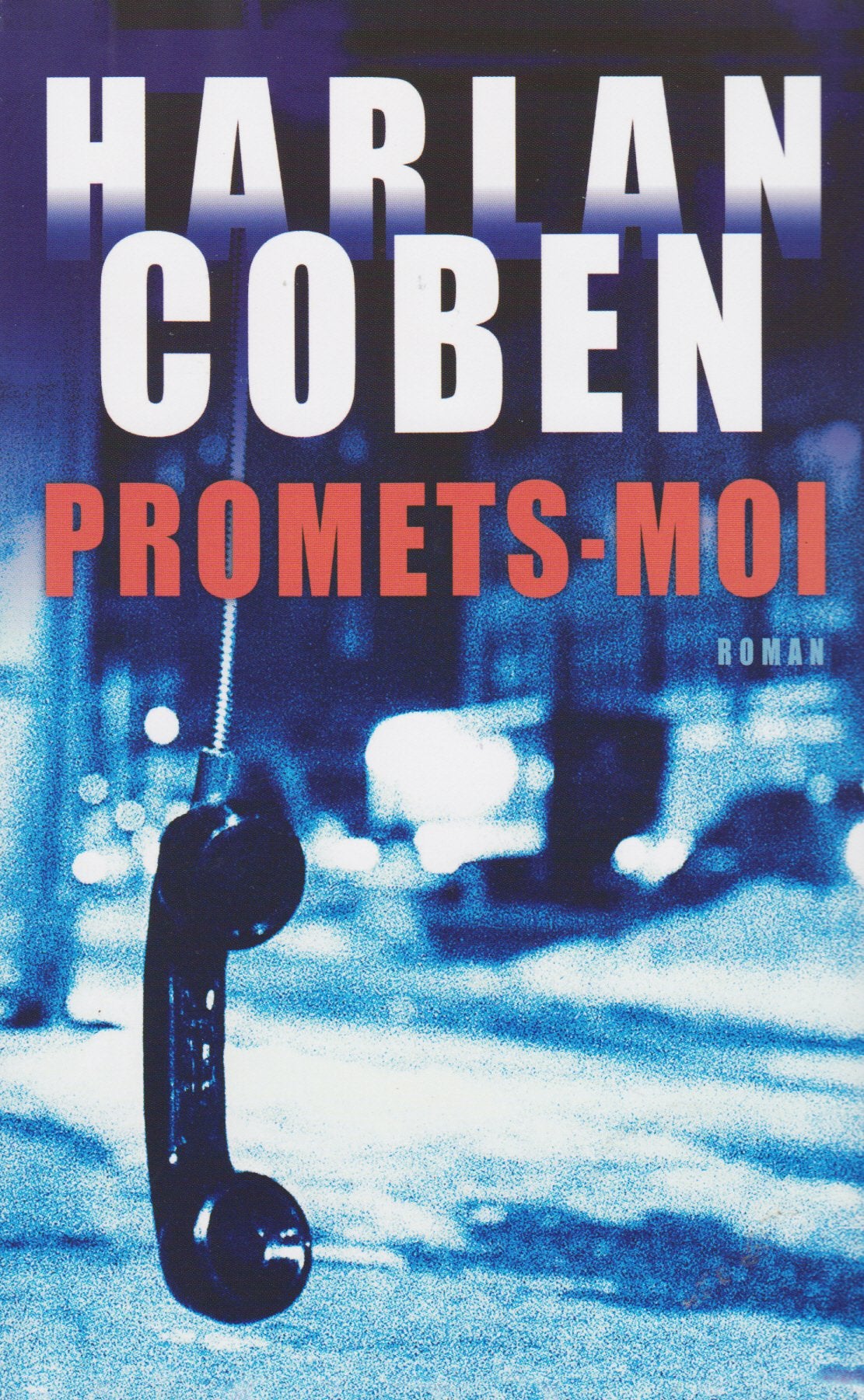 COBEN, Harlan: Promets-moi