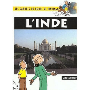 HERGÉ: Les carnets de route de Tintin : L'Inde