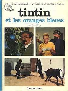 HERGÉ: Tintin et les oranges bleues