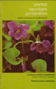 LAMOUREUX, Gisèle; Plantes sauvages printanières
