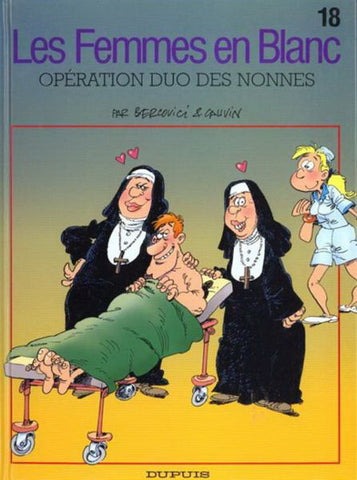 BERCOVICI, Philippe; CAUVIN, Raoul: Les femmes en blanc Tome 18 : Opération duo des nonnes
