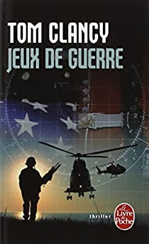 CLANCY, Tom: Jeux de guerre