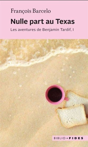BARCELO, François: Les aventures de Benjamin Tardif (3 volumes)