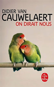 CAUWELAERT, Didier Van: On dirait nous