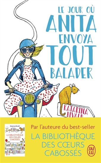 BIVALD, Katarina: Le jour ou Anita envoya tout balader