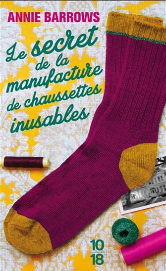 BARROWS, Annie: Le secret de la manufacture de chaussettes inusables