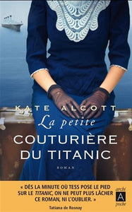 ALCOTT, Kate: La petite couturière du Titanic