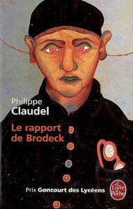 CLAUDEL, Philippe: Le rapport de Brodeck