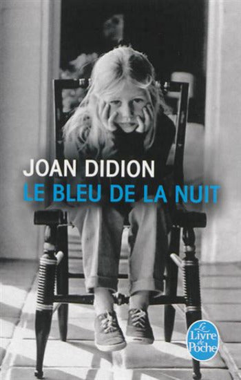 DIDION, Joan: Le bleu de la nuit