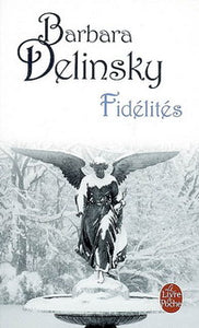 DELINSKY, Barbara: Fidélités