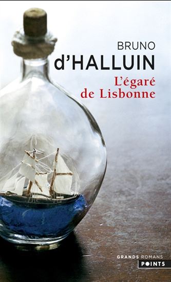 D'HALLUIN, Bruno: L'égaré de Lisbonne