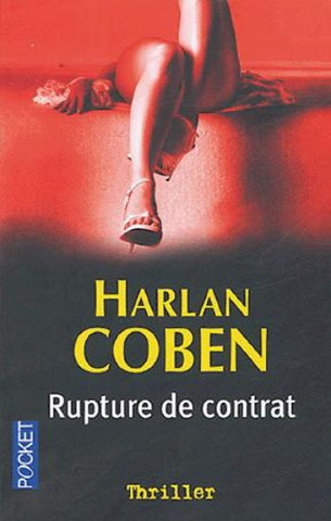 COBEN, Harlan: Rupture de contrat
