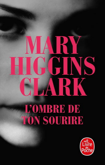 CLARK, Mary Higgins: L'ombre de ton sourire