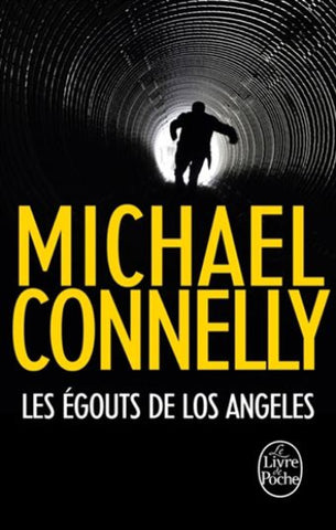 CONNELLY, Michael: Les égoûts de Los Angeles